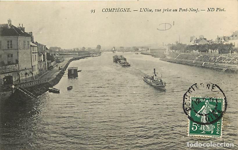 Cartes Postales: France - 60 - Compi&egrave;gne - L'Oise, vue prise au Pont-Neuf - Anim&eacute;e - Bateaux - CPA - Voir Scans Recto