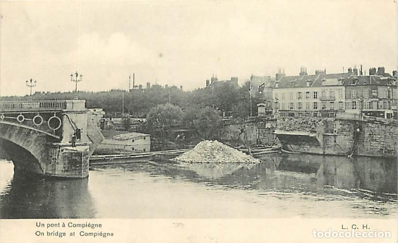 Cartes Postales: France - 60 - Compi&egrave;gne - Un pont &agrave; Compi&eacute;gne - CPA - Voir Scans Recto-Verso