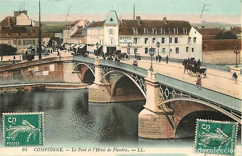 Postkarten: France - 60 - Compi&egrave;gne - Le Pont et l'Hotel de Flandre - Anim&eacute;e - Coloris&eacute;e - Oblit&eacute;ration ronde de