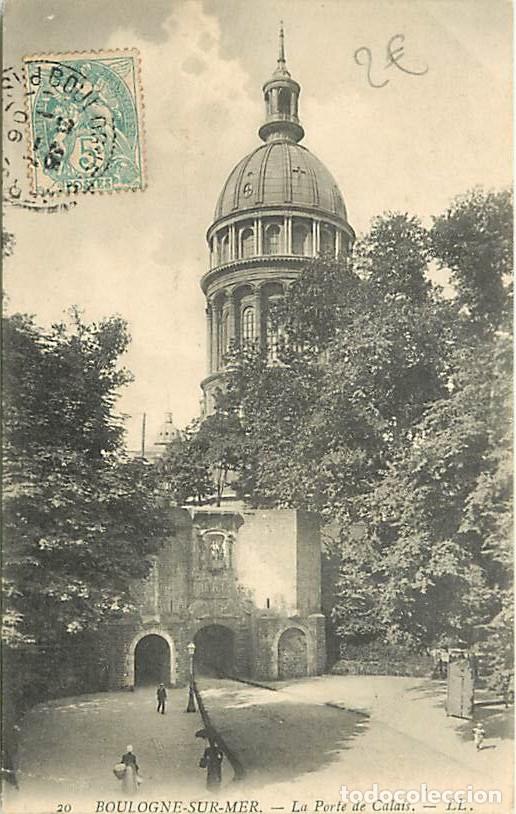 Cartes Postales: France - 62 - Boulogne sur Mer - La Porte de Calais - Anim&eacute;e - Oblit&eacute;ration ronde de 1906 - CPA - Vo