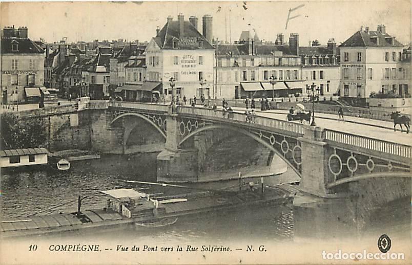 Cartes Postales: France - 60 - Compi&egrave;gne - Vue du Pont vers la Rue Solf&egrave;rino - Anim&eacute;e - Oblit&eacute;ration ronde de 1916 -