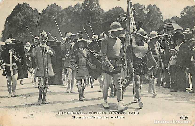 Cartes Postales: France - 60 - Compi&egrave;gne - Fetes de Jeanne d'Arc - Hommes d'Armes et Archers - Anim&eacute;e - CPA - Voir Sc