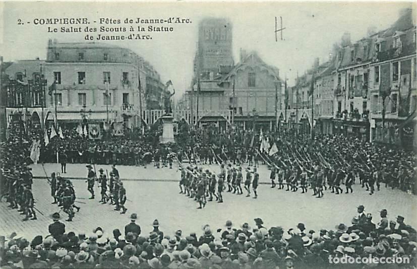 Postkarten: France - 60 - Compi&egrave;gne - Fetes de Jeanne d'Arc - Le Salut des Scouts &agrave; la Statue de Jeanne d'Arc -