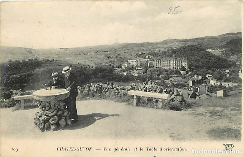 Postkarten: France - 63 - Chatelguyon - Vue g&eacute;n&eacute;rale et la Table d'orienlation - Anim&eacute;e - Correspondance - Voyag