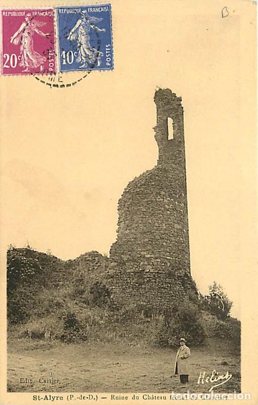 Postkarten: France - 63 - Saint Alyre - Ruines du Ch&acirc;teau f&eacute;odal de Clavelier - Anim&eacute;e - Oblit&eacute;ration ronde de 1
