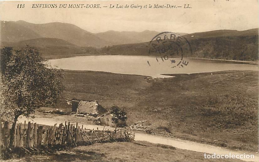 Postkarten: France - 63 - Le Lac de Gu&eacute;ry - Le Lac de Gu&eacute;ry et le Mont Dore - Oblit&eacute;ration ronde de 1910 - CPA -