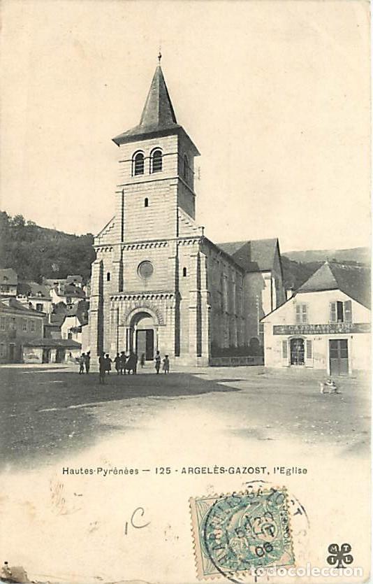 Postkarten: France - 65 - Argel&egrave;s Gazost - L'Eglise - Anim&eacute;e - Oblit&eacute;ration ronde de 1906 - CPA - Voir Scans Rec