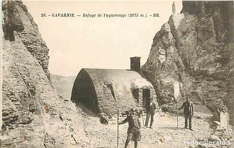 Postkarten: France - 65 - Gavarnie - Refuge de Tuquerouye (2675 m) - Anim&eacute;e - CPA - Voir Scans Recto-Verso
