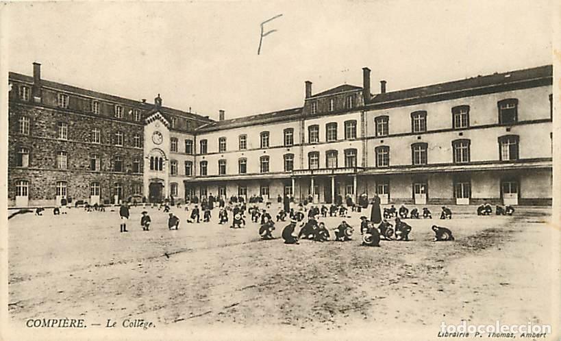 Postkarten: France - 63 - Compi&egrave;re - Le Coll&egrave;ge - Anim&eacute;e - Oblit&eacute;ration ronde de 1913 - CPA - Voir Scans Recto-V