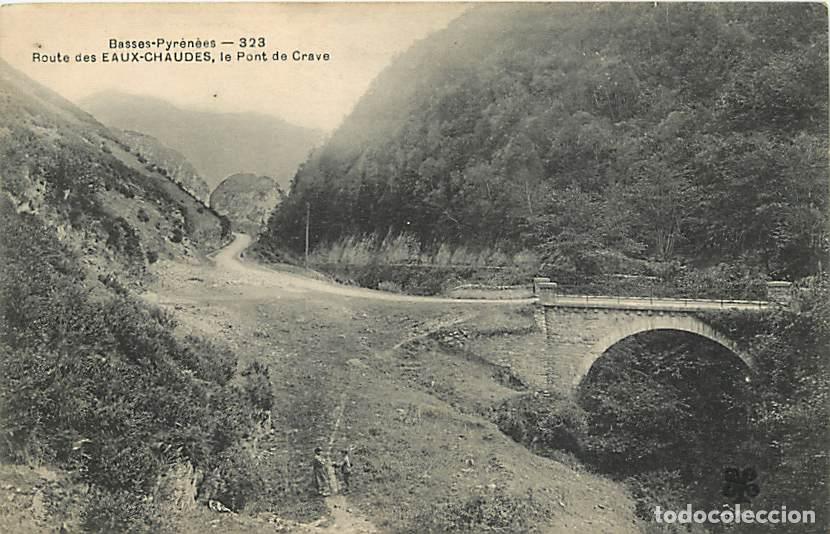 Postkarten: France - 64 - Les Eaux Chaudes - Route des Eaux Chaudes - Le Pont de Grave - CPA - Voir Scans Recto-