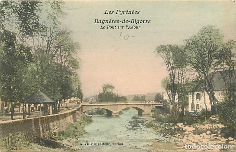 Postkarten: France - 65 - Bagn&egrave;res de Bigorre - Le Pont sur l'Adour - Coloris&eacute;e - CPA - Voir Scans Recto-Verso