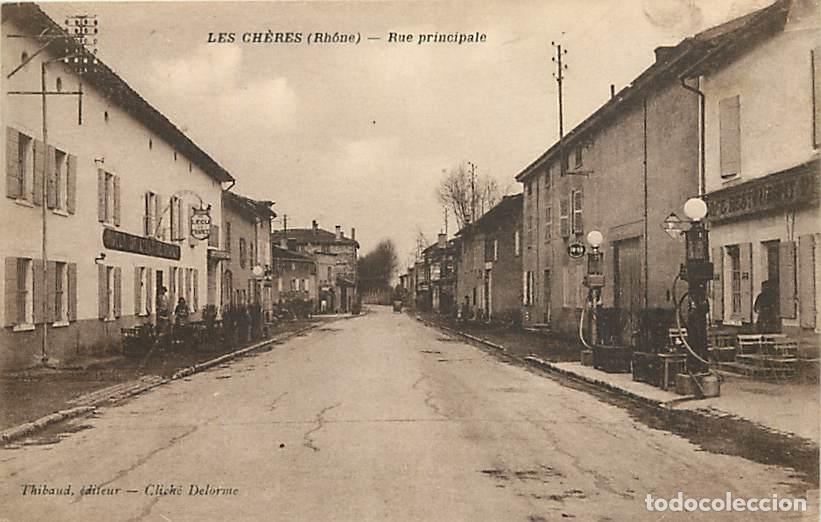 Postkarten: France - 69 - Les Ch&egrave;res - Rue principale - Anim&eacute;e - Correspondance - Pompe &agrave; Essence sur la droite