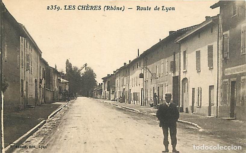 Postkarten: France - 69 - Les Ch&egrave;res - Route de Lyon - Anim&eacute;e - Correspondance - Voyag&eacute;e en 1916 - CPA - Voir Sc