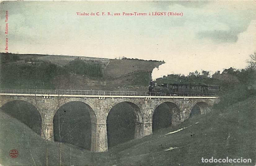 Cartoline: France - 69 - L&eacute;gny - Viaduc dn C. F. B. aux Ponts-Tarrets - Anim&eacute;e - Trains - Coloris&eacute;e - Edition