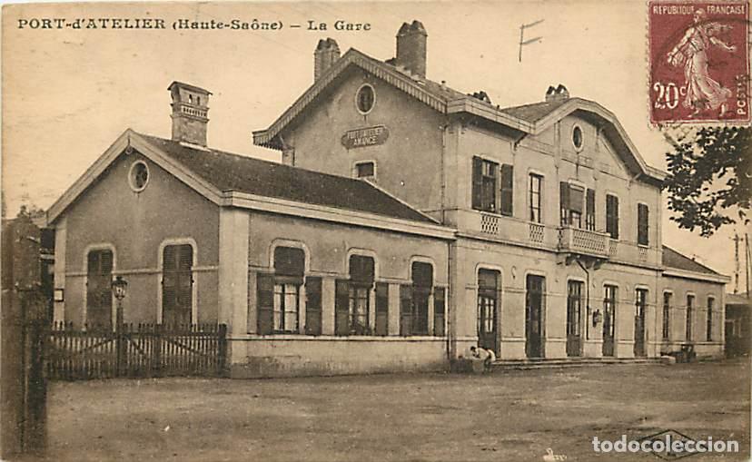 Postkarten: France - 70 - Port d'Atelier - La Gare - Correspondance - Oblit&eacute;ration ronde de 1926 - CPA - Voir Sc