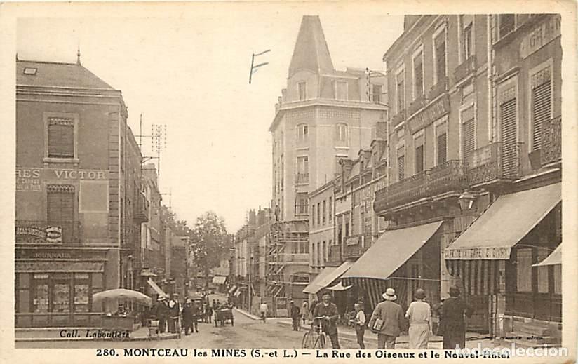 Postales: France - 71 - Montceau les Mines - La Rue dc&laquo; Oiseaux et le Nouvel-H&ocirc;tel - Anim&eacute;e - Correspondance -