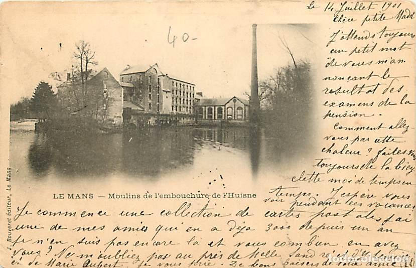 Postales: France - 72 - Le Mans - Moulins de l'embouchure de l'Huisne - Pr&eacute;curseur - Correspondance - Oblit&eacute;r