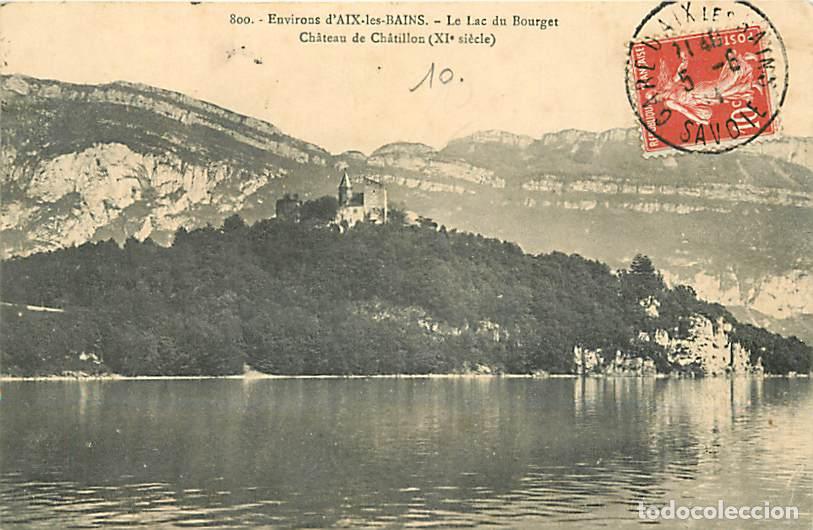 Postais: France - 73 - Le Bourget du Lac - Lac du Bourget - Ch&acirc;teau de Ch&acirc;tillon - Oblit&eacute;ration ronde de 1911