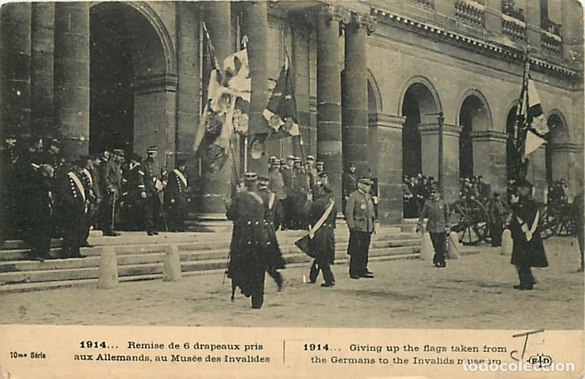 Postkarten: France - 75 - Paris - 1914 Remise de 6 drapeaux pris aux Allemands au Mus&eacute;e des Invalides - Anim&eacute;e -
