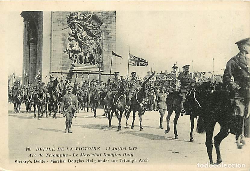Postales: France - 75 - Paris - D&eacute;fil&eacute; de la Victoire - 14 Juillet 1919 - Arc de Triomphe - Le Mar&eacute;chal Dougla