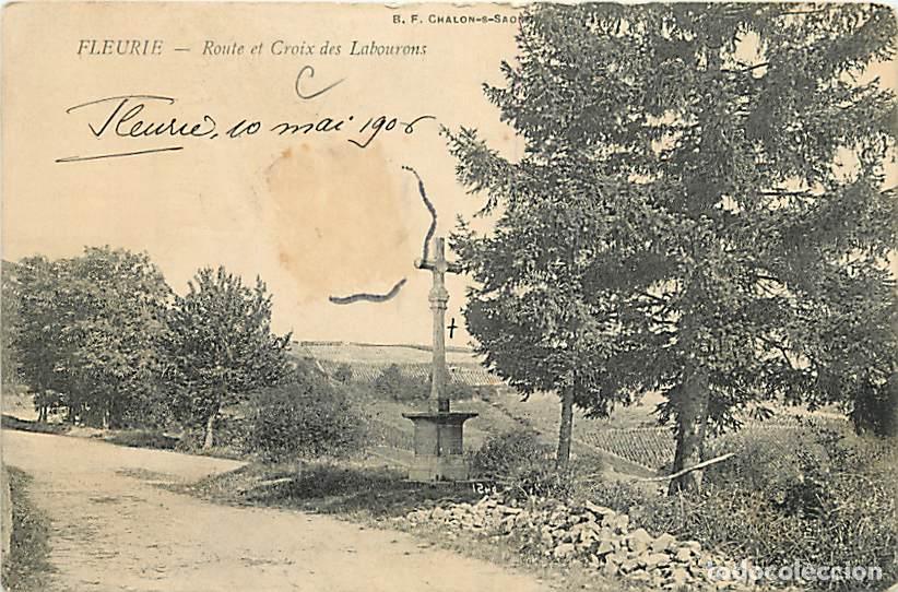 Postales: France - 69 - Fleurie - Route et Croix des Labourons - Voyag&eacute;e en 1906 - CPA - Voir Scans Recto-Vers