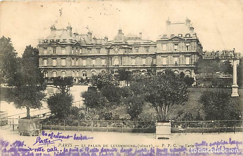 Cartoline: France - 75 - Paris - Le Palais du Luxembourg - S&eacute;nat - Pr&eacute;curseur - Oblit&eacute;ration ronde de 1904 - Et