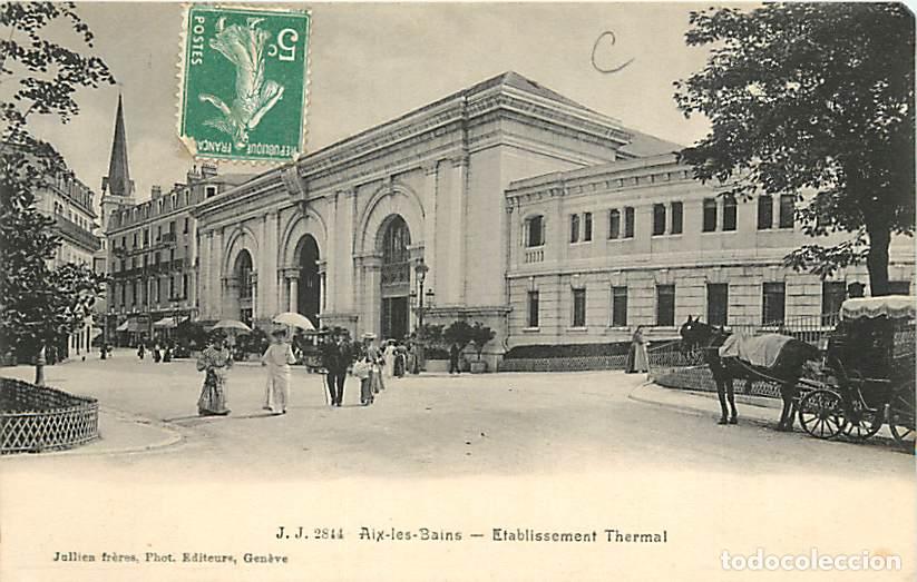 Postais: France - 73 - Aix les Bains - Etablissement Thermal - Anim&eacute;e - Cal&egrave;che - Chevaux - CPA - Voir Scans