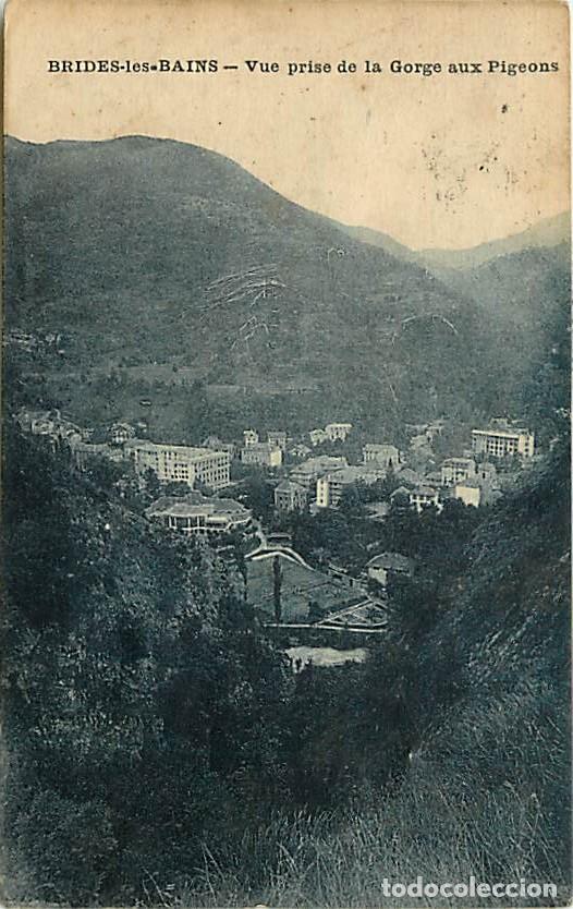 Postais: France - 73 - Brides les Bains - Vue prise de la Gorge aux Pigeons - Correspondance - Oblit&eacute;ration r
