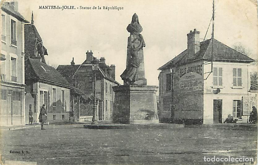 Postales: France - 78 - Mantes la Jolie - Statue de la R&eacute;publique - Anim&eacute;e - Correspondance - Voyag&eacute;e en 1918