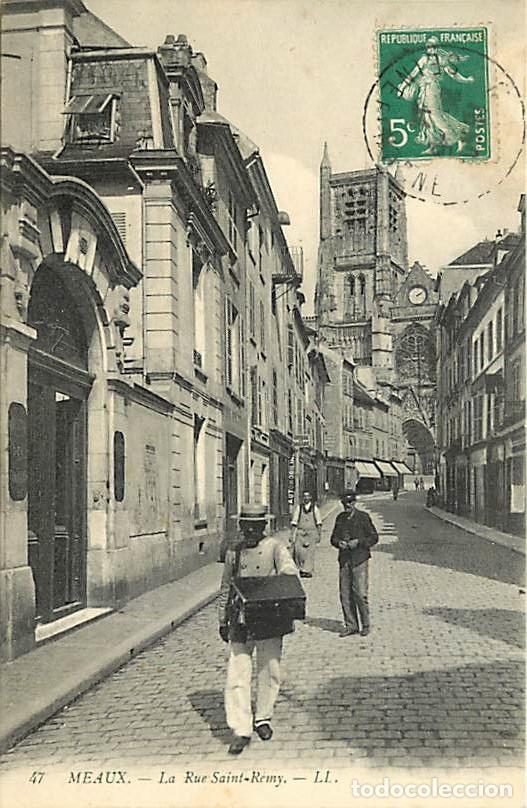 Postales: France - 77 - Meaux - La Rue Saint-Remy - Anim&eacute;e - Marchand ambulant - CPA - Voir Scans Recto-Verso