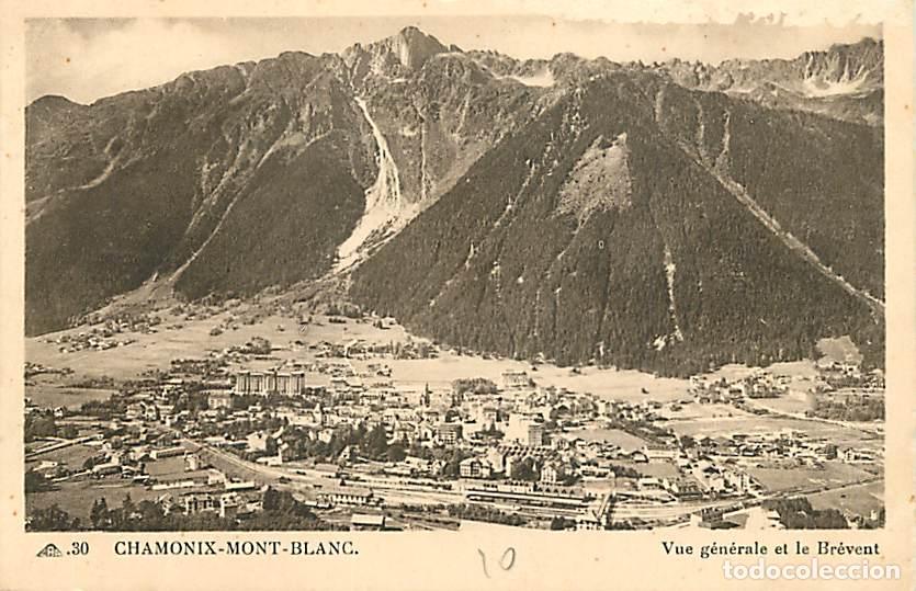Postales: France - 74 - Chamonix - Mont-Blanc - Vue G&eacute;n&eacute;rale et le Br&eacute;vent - CPA - Voir Scans Recto-Verso