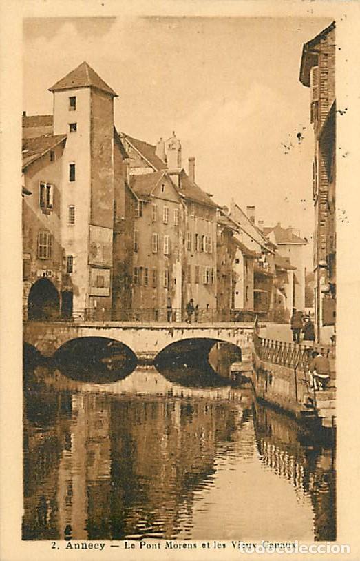 Postales: France - 74 - Annecy - Le Pont Morens et les Vieux Canaux - Anim&eacute;e - Oblit&eacute;ration ronde de 1937 - Co