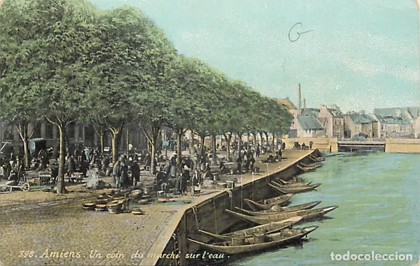Postales: France - 80 - Amiens - Un coin du march&eacute; sur l'eau - Anim&eacute;e - Coloris&eacute;e - Correspondance - Voyag&eacute;e e