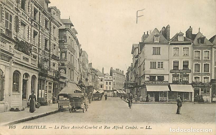 Cartoline: France - 80 - Abbeville - La Place Amiral-Courbet et Rue Alfred Cendr&eacute; - Anim&eacute;e - Correspondance - V