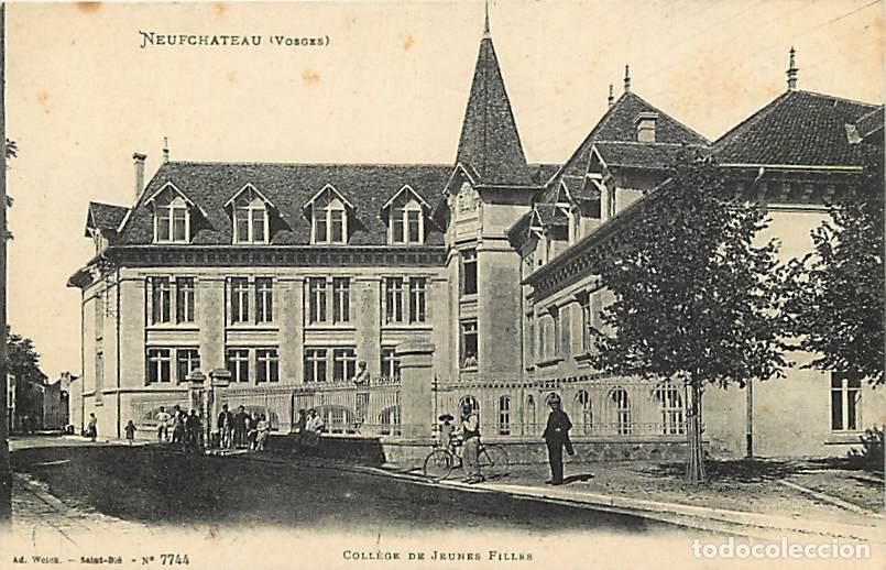 Postales: France - 88 - Neufchateau - Coll&egrave;ge de Jeunes Filles - Anim&eacute;e - Correspondance - CPA - Voir Scans Re