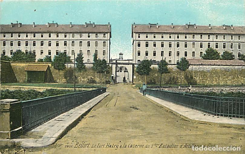 Postales: France - 90 - Belfort - Le Fort Hatry - La Caserne du 9e Bataillon d'Artillerie &agrave; Pied - Anim&eacute;e - Co
