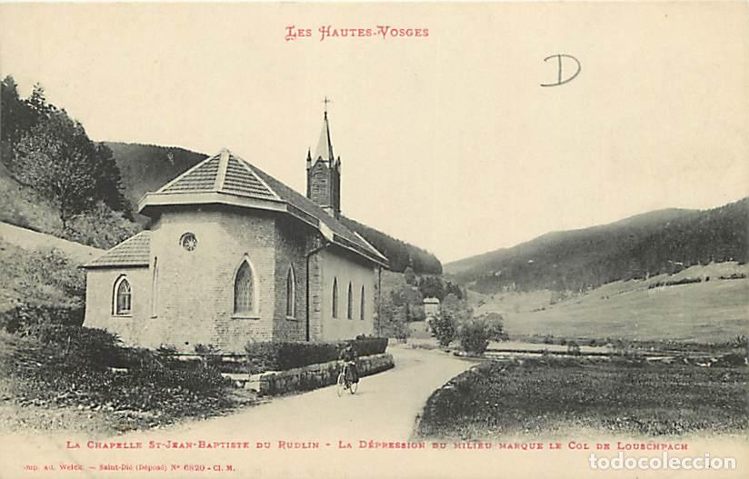Postales: France - 88 - Vosges - La Chapelle Saint Jean Baptiste du Rudlin - La D&eacute;pression du milieu marque le