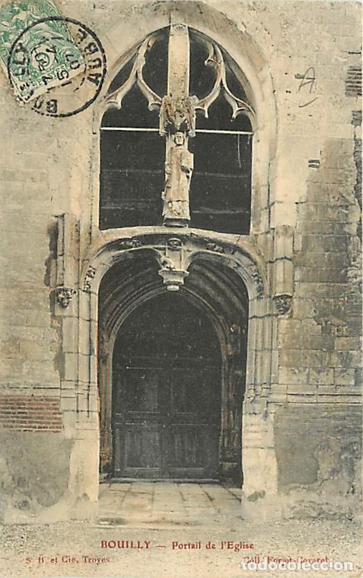 Cartoline: France - 10 - Bouilly - Portail de l'Eglise - L&eacute;g&egrave;rement coloris&eacute;e - Oblit&eacute;ration ronde de 1907 - CP