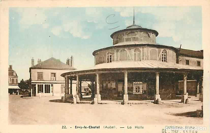 Postkarten: France - 10 - Ervy le Chatel - La Halle - Coloris&eacute;e - Carte Neuve - CPA - Voir Scans Recto-Verso