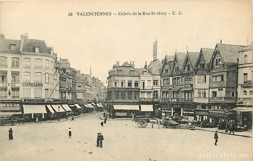 Cartoline: France - 59 - Valenciennes - Entr&eacute;e de la Rue Saint G&eacute;ry - Anim&eacute;e - CPA - Voir Scans Recto-Verso