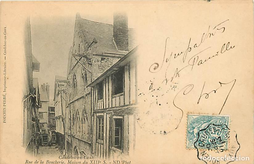 Cartoline: France - 76 - Caudebec en Caux - Rue de la Boucherie - Maison du XIIIe si&egrave;cle - Pr&eacute;curseur - Oblit&eacute;r