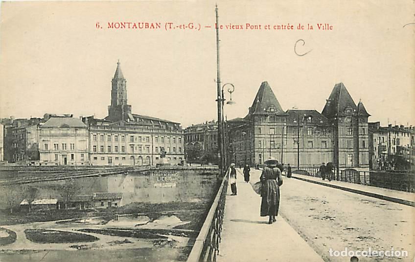 Cartoline: France - 82 - Montauban - Le vieux pont et entr&eacute;e de la ville - Anim&eacute;e - CPA - Voir Scans Recto-Vers