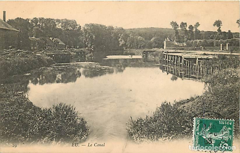 Cartoline: France - 76 - Eu - Le Canal - Oblit&eacute;ration ronde de 1908 - CPA - Voir Scans Recto-Verso