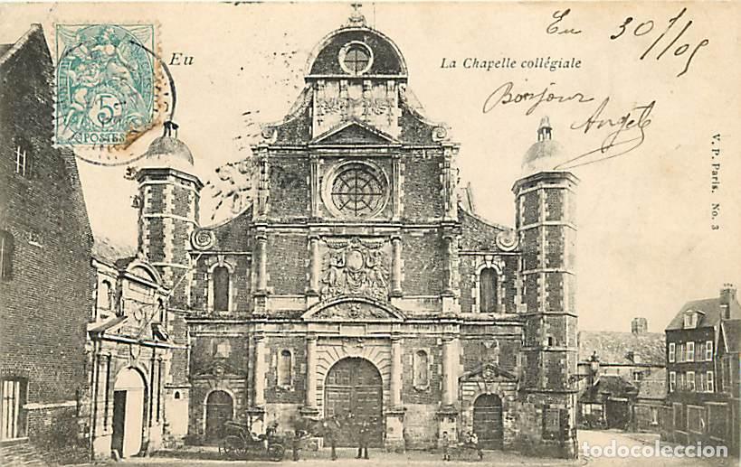 Postkarten: France - 76 - Eu - La Chapelle Coll&eacute;giale - Anim&eacute;e - Oblit&eacute;ration ronde de 1905 - CPA - Voir Scans R
