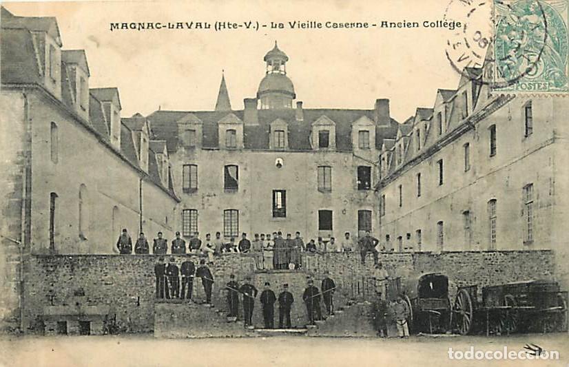 Postkarten: France - 87 - Magnac Laval - La Vieille Caserne - Ancien Coll&egrave;ge - Anim&eacute;e - Oblit&eacute;ration ronde de 19