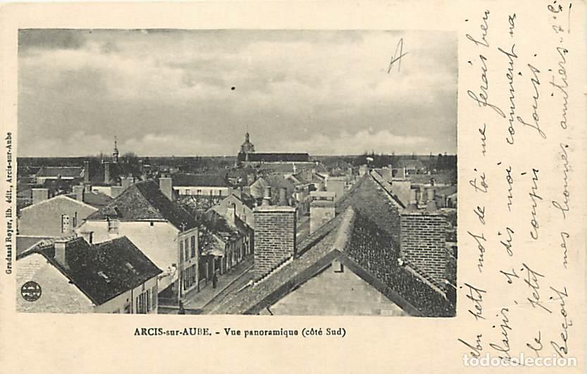 Postcards: France - 10 - Arcis sur Aube - Vue panoramique ( c&ocirc;t&eacute; sud ) - Correspondance - Voyag&eacute;e en 1917 - CPA
