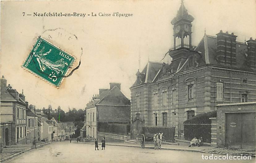 Postais: France - 76 - Neufchatel en Bray - La Caisse d'Epargne - Anim&eacute;e - Oblit&eacute;ration ronde de 1911 - CPA -