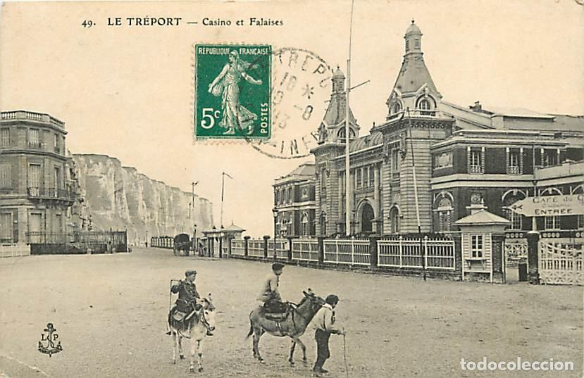 Postais: France - 76 - Le Tr&eacute;port - Casino et Falaises - Anim&eacute;e - Oblit&eacute;ration ronde de 1913 - Anes - Etat pl