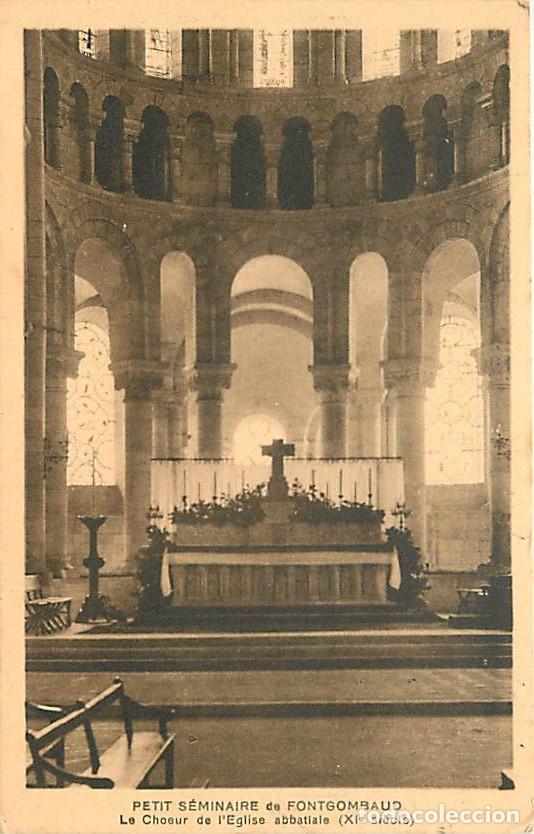 Postales: France - 36 - Fontgombaud - Petit S&eacute;minaire de Fontgombaud - Le Ch�ur de l'Eglise abbatiale (Xle si&egrave;