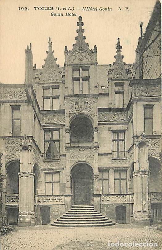 Postcards: France - 37 - Tours - L'H&ocirc;tel Gouin - CPA - Voir Scans Recto-Verso